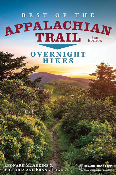 Menasha Ridge Press Best of the Appalachian Trail: Overnight Hikes